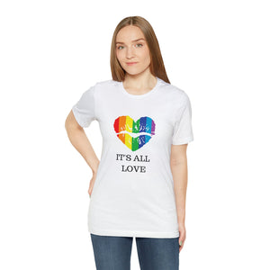 Radiant Embrace: LGBTQIA+ Pride T-Shirt  It's All Love